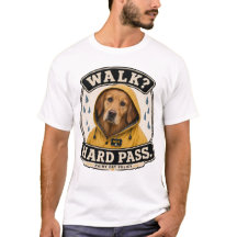 Caminhar? Difícil Passagem Camiseta Divertida Dia 