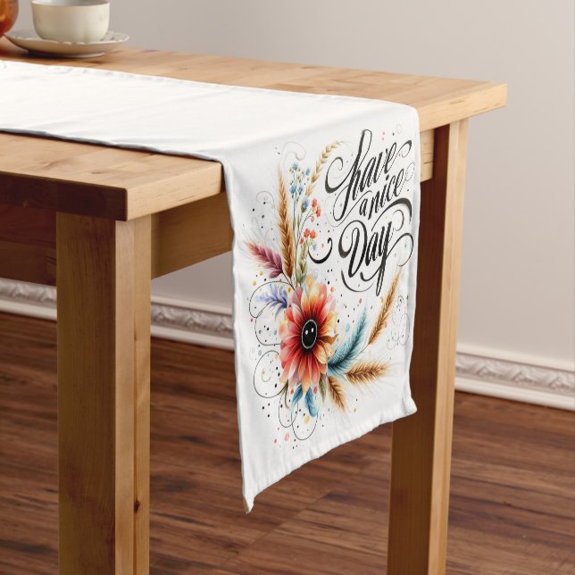 Caminho De Mesa Pequeno Tenha um belo dia floral (No Local)