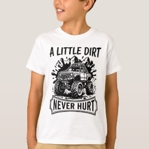 Camisa A Little Dirt Never Hurt Caminhão Offroad 4