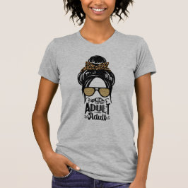 CAMISA ADULTA PARA MULHERES QUE EU DEIXEI