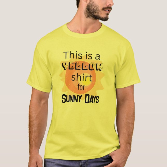 Camisa Amarela para Dias Ensolarados T-Shirt (Frente)