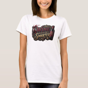 Camisa Bonito Ouro O VINHO ME TORNA MAIS INTELIGEN