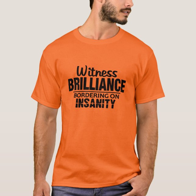 Camisa BRILLIANCE VS INSANITY - escolha estilo, co (Frente)