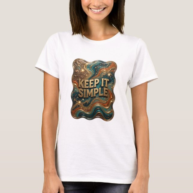 Camisa Chic Gold KEEP IT SIMPLE Quote (Frente)