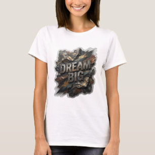 Camisa com Citação DREAM BIG em Prata Limpa