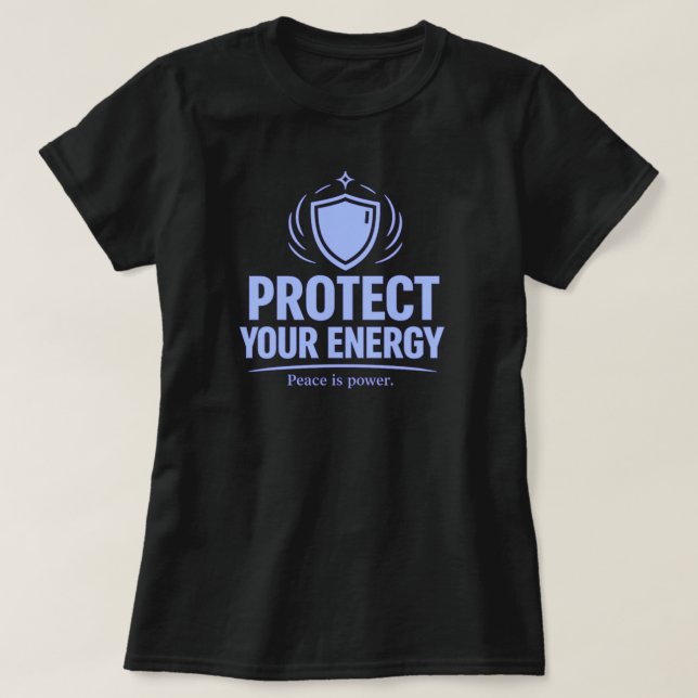 Camisa com Citação Espiritual Proteja Sua Energia  (Frente do Design)