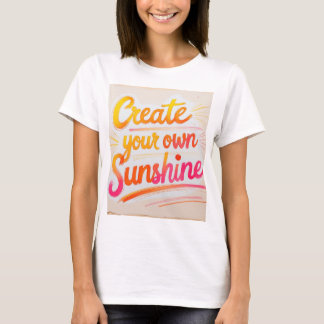 Camisa "Crie seu próprio sol"