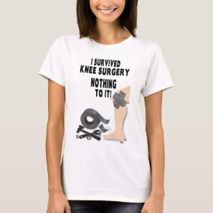 CAMISA DA CIRURGIA T DO JOELHO - EU SOBREVIVI -
