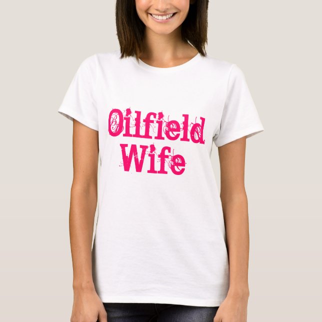Camisa da esposa Oilfield (Frente)