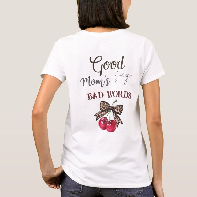 Camisa da Mamãe Boa/Ruim/Cool (Verso)