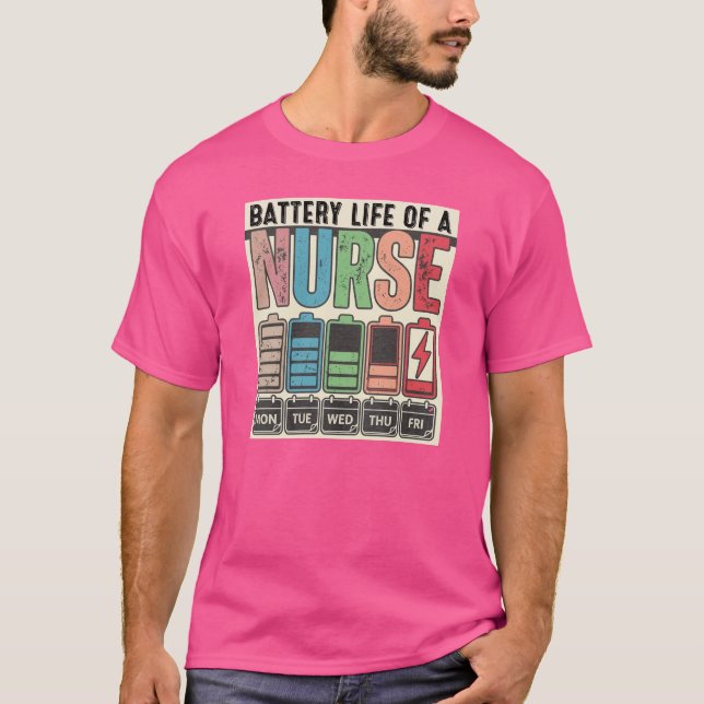 Camisa da Vida de Bateria de Enfermeira Engraçada (Frente)
