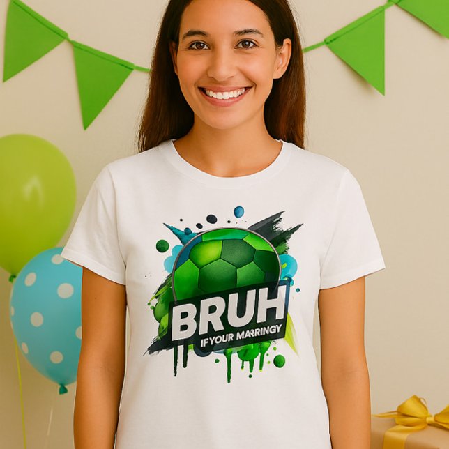 Camisa de aniversário - Bruh É a minha Design de a (Criador carregado)