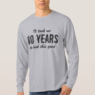 Camisa de aniversário de 80 para homens   demorei 