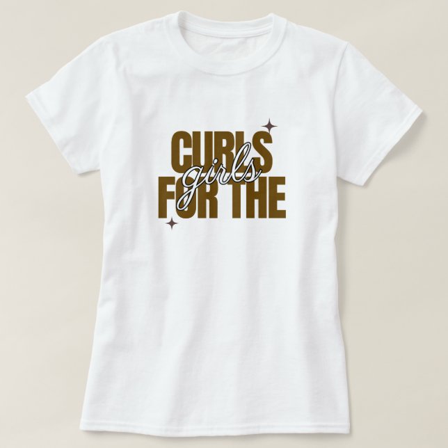 Camisa de Apreciação de Cabelo Crespo "Cachos para (Frente do Design)