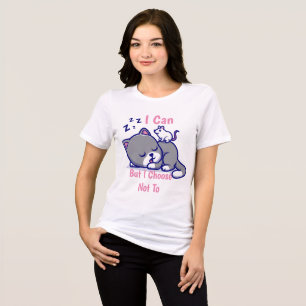 Camisa De Atitude Engraçada - Posso Mas Escolho Nã