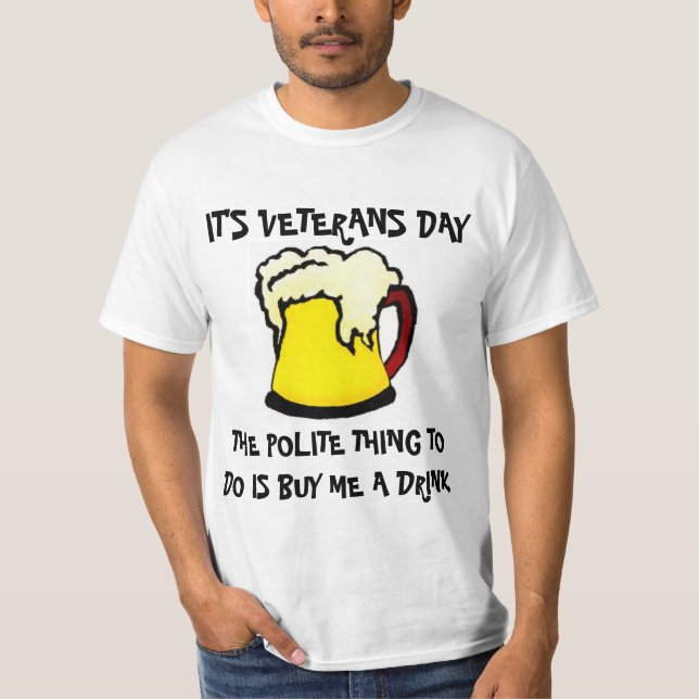 Camisa de Bebendo do Dia dos Veteranos (Frente)