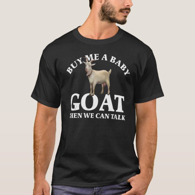 Camisa De Cabra Me Comprar Um Cabra De Bebê Então  (Frente)