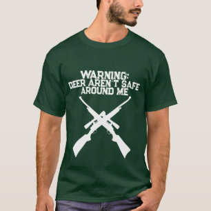 Camisa de Caça de Veado Alerta Veados Não Estão Se