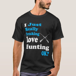 Camisa De Caça, Eu Só Amo Muito Mal A Caça