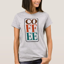 Camisa de Café para Mulheres | Camiseta de Amante 
