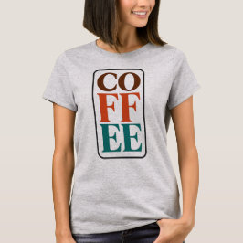 Camisa de Café para Mulheres | Camiseta de Amante