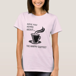 Camisa De Café Quente E Feliz A Vapor