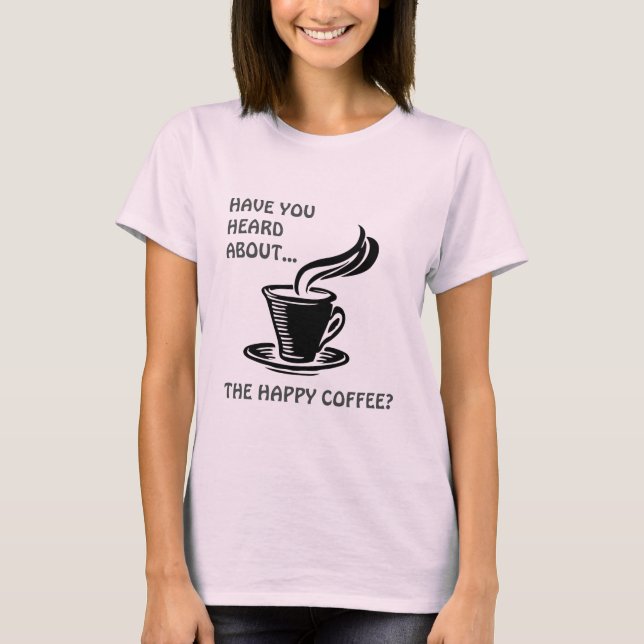 Camisa De Café Quente E Feliz A Vapor (Frente)