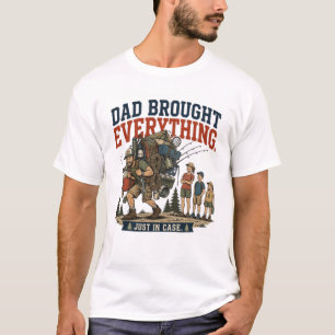 Camisa de Camping Engraçada do Papai Trouxe Tudo