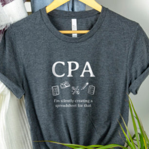 Camisa de contador 'CPA: Estou Criando uma Planilh
