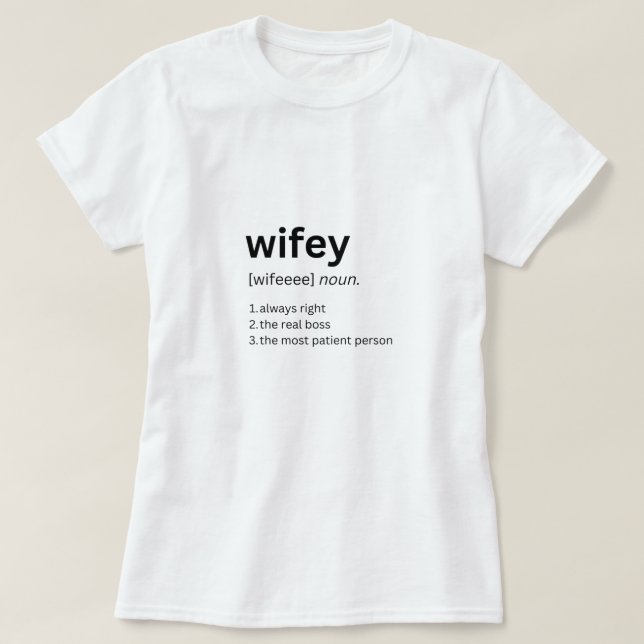 Camisa de definição de Wifey engraçada (Frente do Design)