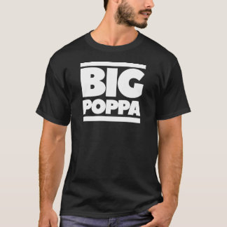 Camisa de Dia de os pais Big Poppa