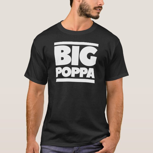 Camisa de Dia de os pais Big Poppa (Frente)