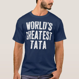Camisa de Dia de os pais de Tata Maior do Mundo