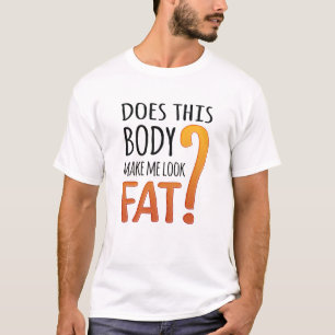 Camisa De Dieta Engraçada - Esse Corpo Me Faz Par