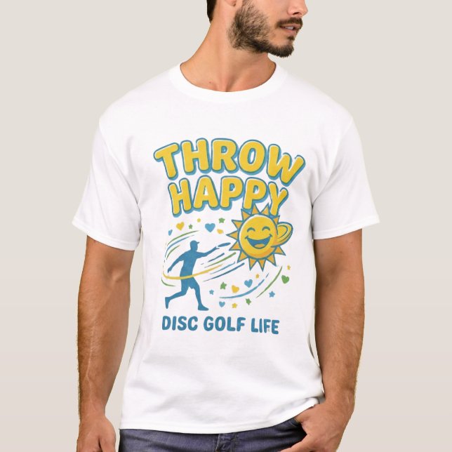  Camisa de Disc Golf Throw Happy | Disco Positivo  (Frente)