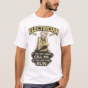 Camisa de Eletricista Se Você Vir Fumaça Me Ligue