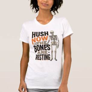 Camisa de Esqueleto Engraçado, Hush Now Gravação d