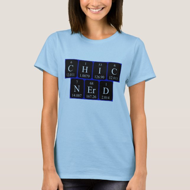 Camisa de frase de mesa periódica ChicNerd (Frente)
