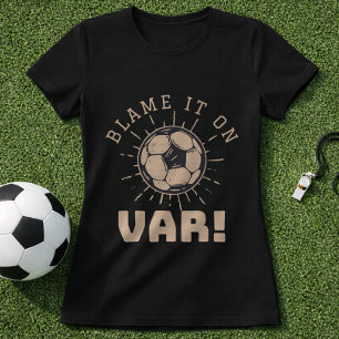 Camisa de Futebol Piada VAR Árbitro Chamar Culpe o