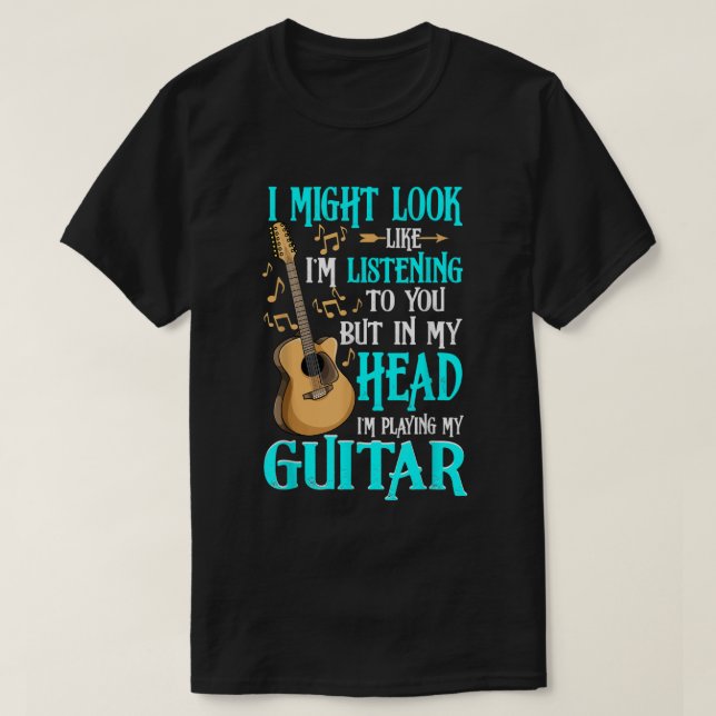 Camisa de Guitarra Engraçada Eu Posso Parecer Que  (Frente do Design)