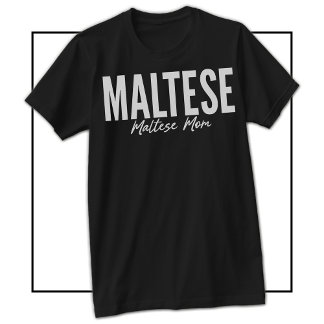 Camisa de Mãe Maltesa para Proprietários e Amantes