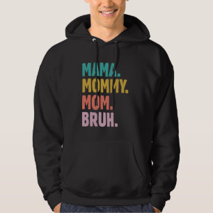 Camisa de mamã para Mamães mãezinhas mãe Bruh mãe
