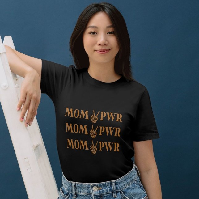 Camisa de Mão do Esqueleto MOM PWR - Legal Rock Ha (mom power shirt, skeleton hand mom shirt)