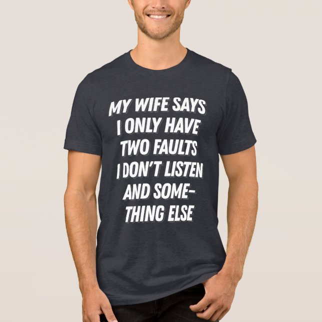 Camisa de Marido Engraçado Minha Esposa Diz Que Te (Frente)