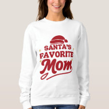 Camisa de Natal Engraçada para Mãe - Mãe Favorita 