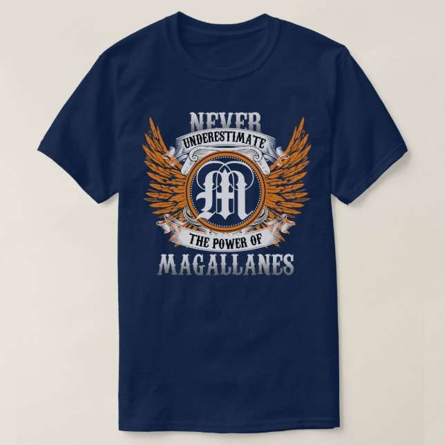 Camisa De Nome De Magallanes Nunca Subestima O Pod (Frente do Design)