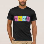 Camisa de nome de mesa periódica Brando<br><div class="desc">Brando escreveu como B Ra Nd O (Boron Radium Neodymo Oxygen) em uma camisa para o cientista em você. Não consegues encontrar o que queres?</div>