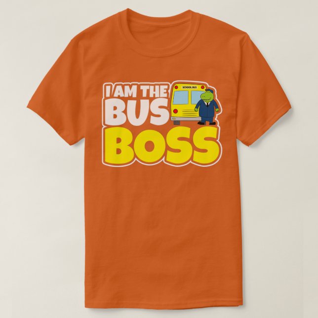 Camisa De Ônibus Eu Sou O Chefe De Ônibus Presente (Frente do Design)