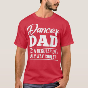 Camisa de Pai de dança - Presentes de Pai de dança