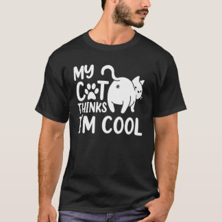 Camisa de Pai de Gato, Engraçado Meu Gato Acha que